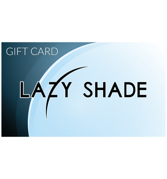 Lazy Shade Gift Card